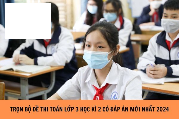 Đề thi mẫu số 1 Toán lớp 3 